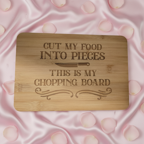 "Cut my Food" Cutting Board
