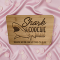Shark Coochie Cutting Board